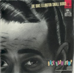 The Duke Ellington Small Bands: Back Room Romp
