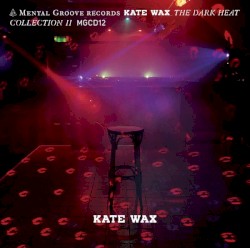 The Dark Heat Collection II