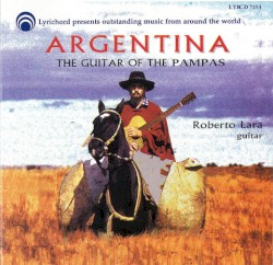 Argentina: The Guitar Of The Pampas