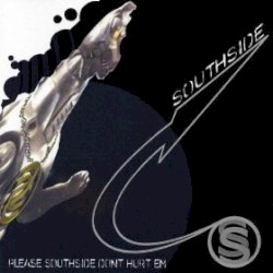 Please Southside Don't Hurt Them