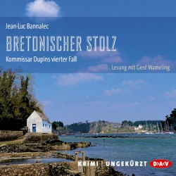 Bretonischer Stolz: Kommissar Dupins vierter Fall