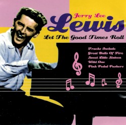 Let The Good Times Roll