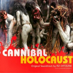 Cannibal Holocaust (Original Soundtrack)