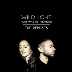 Hers Was as Thunder: Remixes