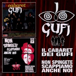 Il cabaret dei Gufi / Non spingete, scappiamo anche noi