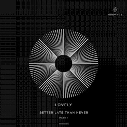 Better Late Than Never, Part 1