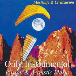 Mestizaje & Civilisacion - Only Instrumental