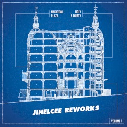 Jihelcee Reworks Volume 1