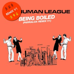 Being Boiled (Parralox remix V1)