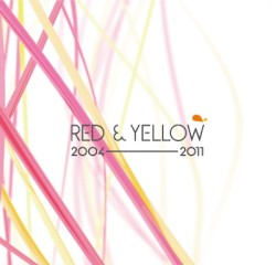 Red & Yellow 2004-2011