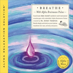 Breathe (with Alpha Brainwave Pulses)