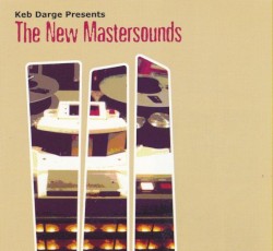 Keb Darge Presents: The New Mastersounds