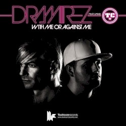 With Me or Against Me