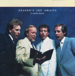 Heaven's Joy Awaits (A Cappella Quartets)