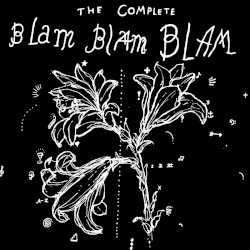 The Complete Blam Blam Blam
