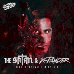 Born in the Dark / In My Skin