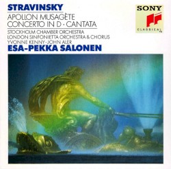 Apollon musagète / Concerto in D / Cantata