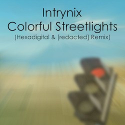 Colorful Streetlights (Hexadigital & [redacted] Remix)
