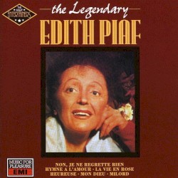 The Legendary Édith Piaf