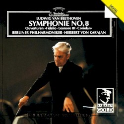 Symphonie No. 8 / Overtures - 'Fidelio', 'Leonore III', 'Coriolan'