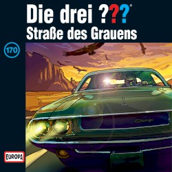 Die drei ??? 170: Straße des Grauens