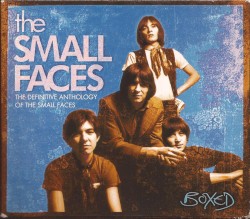The Definitive Anthology of the Small Faces