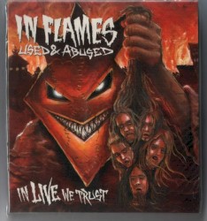 Used & Abused… In Live We Trust