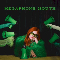 MEGAPHONE MOUTH