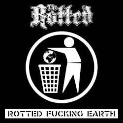 Rotted Fucking Earth