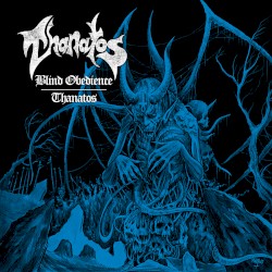 Blind Obedience / Thanatos