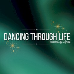 Dancing Through Life