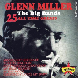 The Big Bands: 25 All Time Greats