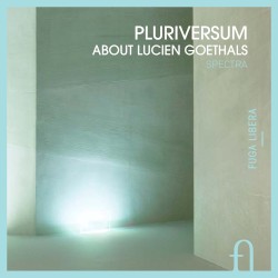 Pluriversum. About Lucien Goethals