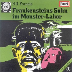 Gruselserie, Folge 1: Frankensteins Sohn im Monster-Labor