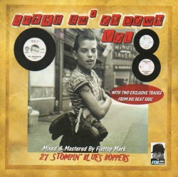 Shake Em' on Down, Vol. 8: 27 Stompin" Blues Boppers