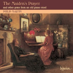 The Maiden’s Prayer and Other Gems from an Old Piano Stool