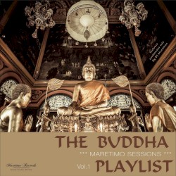 Maretimo Sessions: The Buddha Playlist, Vol. 1