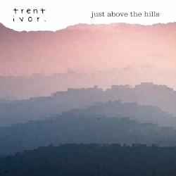 Just Above the Hills