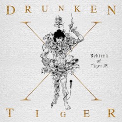 Drunken Tiger X : Rebirth of Tiger JK