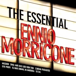 The Essential Ennio Morricone