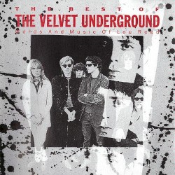 The Best of The Velvet Underground: Words and Music of Lou Reed