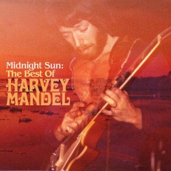 Midnight Sun: The Best of Harvey Mandel