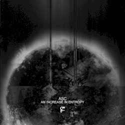 An Increase in Entropy