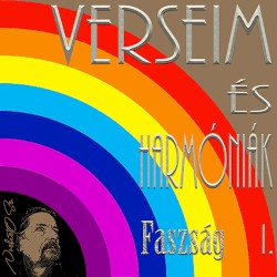 Verseim És Harmóniák I. (Faszság)