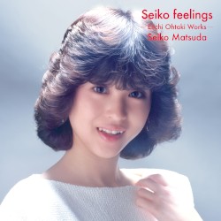 Seiko feelings －Eiichi Ohtaki Works－