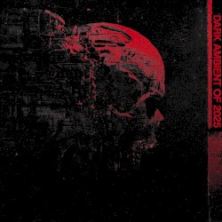 Dark Ambient of 2025