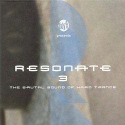 Resonate 3: The Brutal Sound of Hard Trance