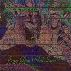 Eyes Don't Tell Lies!?!