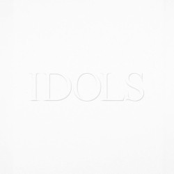 Idols (Complete)
