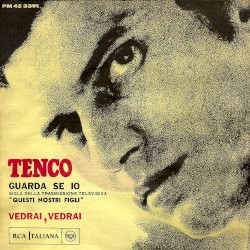 Guarda se io / Vedrai, vedrai